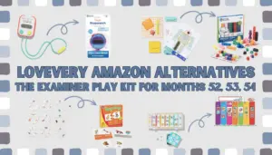 Lovevery Amazon Alternatives The Examiner Play Kit For Months 52,53,54 Featured Image